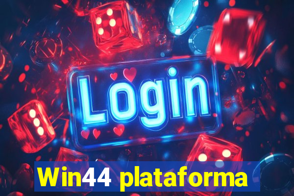 Win44 plataforma